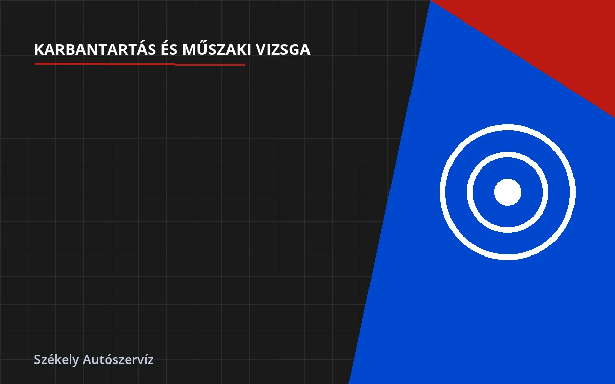 Éves átvizsgálás - karbantartás és műszaki vizsga Budapesten